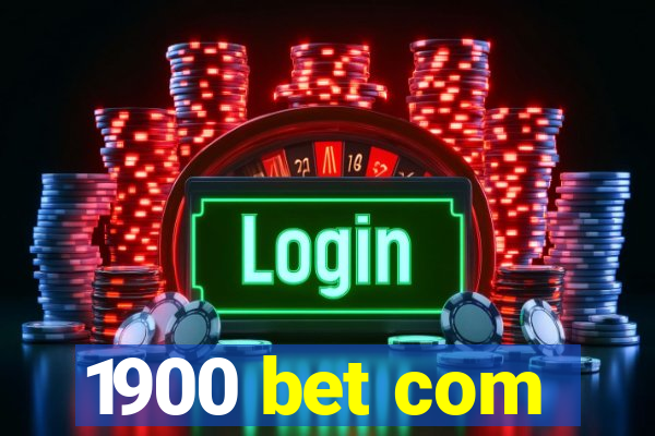 1900 bet com